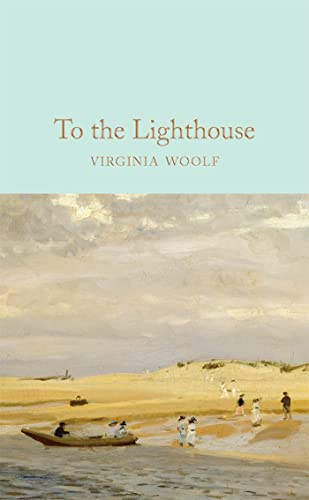 To the Lighthouse: Virginia Woolf (Macmillan Collector's Library)