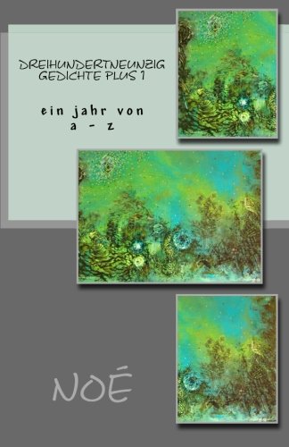 dreihundertneunzig gedichte plus 1: ein jahr von a - z