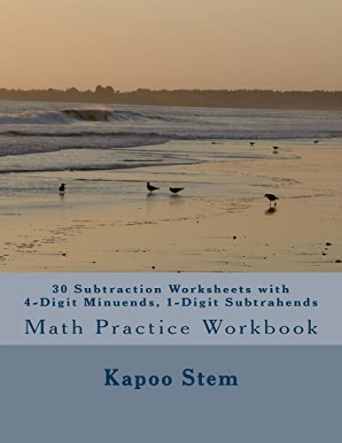 30 Subtraction Worksheets with 4-Digit Minuends, 1-Digit Subtrahends: Math Practice Workbook