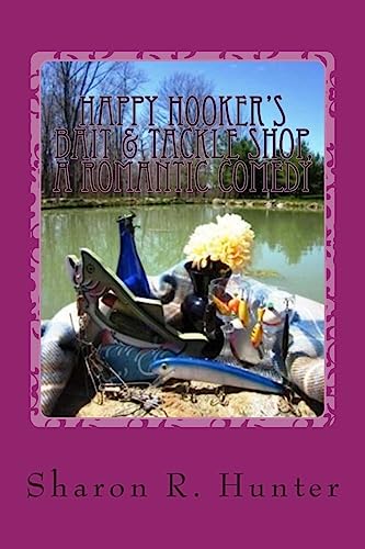 Happy Hooker's Bait & Tackle Shop, A Romantic Comedy