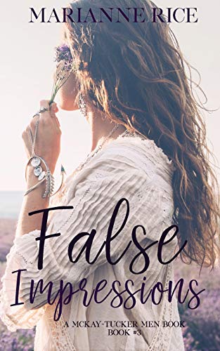 False Impressions (The McKay-Tucker Men Series)