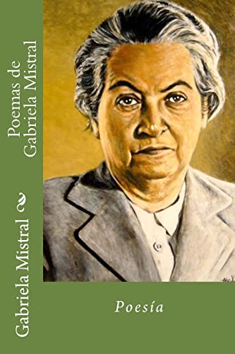 Poemas de Gabriela Mistral (Spanish Edition)