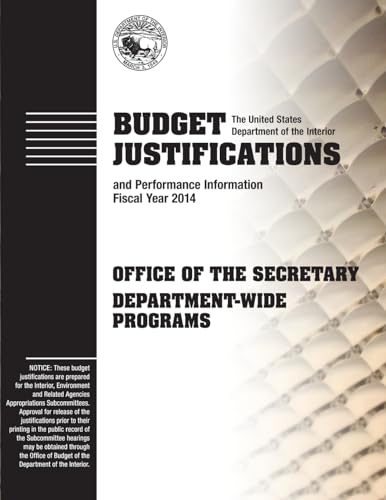 Budget Justifications and Performance Information Fiscal Year 2014: Office of the Secretary Department-Wide Programs