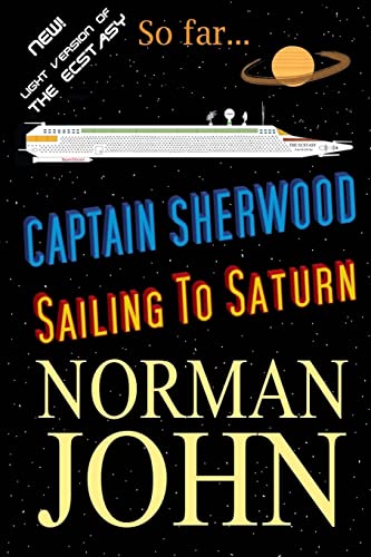 Captain Sherwood: Sailing To Saturn