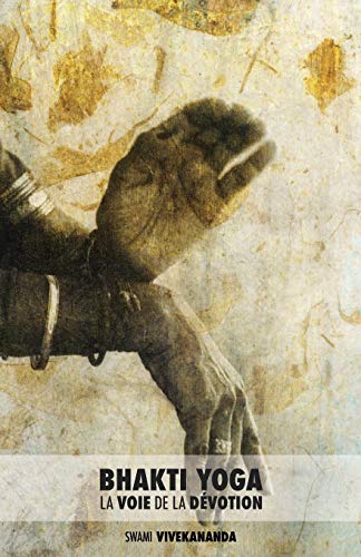 Bhakti Yoga: La Voie de la Dévotion