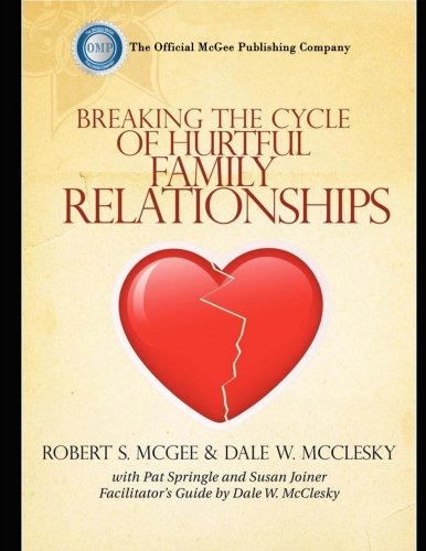 Breaking the Cycle of Hurtful Family Relationships