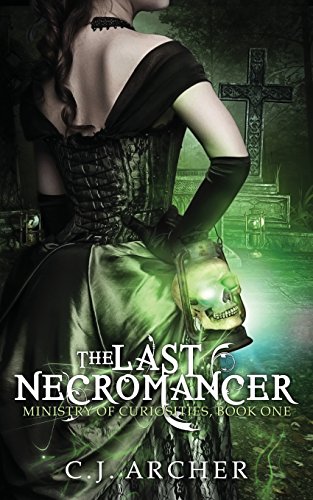 The Last Necromancer (Ministry of Curiosities)