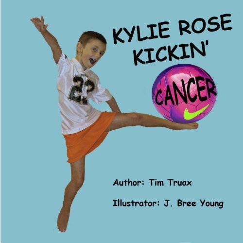 Kylie Rose Kickin' Cancer
