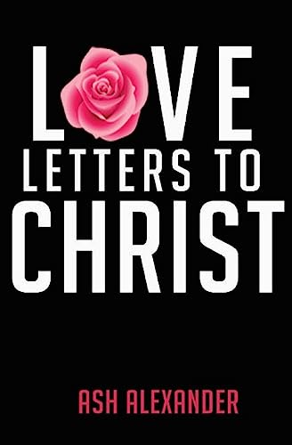 Love Letters To Christ