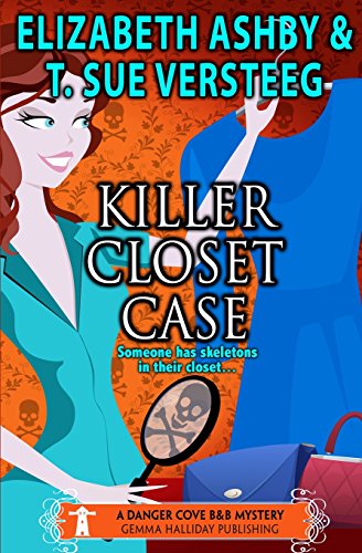 Killer Closet Case: a Danger Cove B&B Mystery