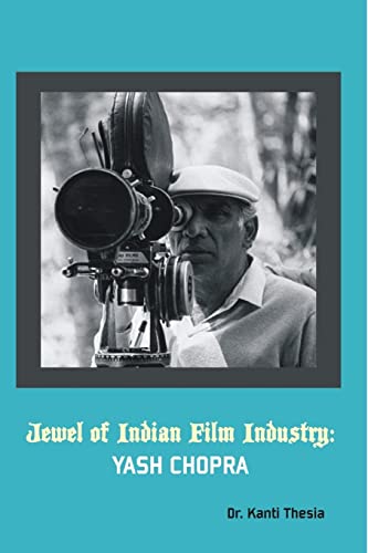 Jewel of Indian Film Industry: Yash Chopra