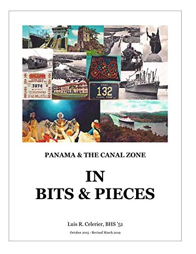 Panama & The Canal Zone IN BITS & PIECES