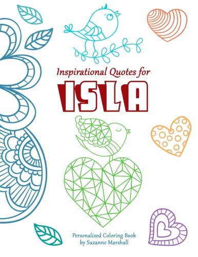 Inspirational Quotes for Isla: Personalized Coloring Book with Inspirational Quotes for Kids (Personalized Books)