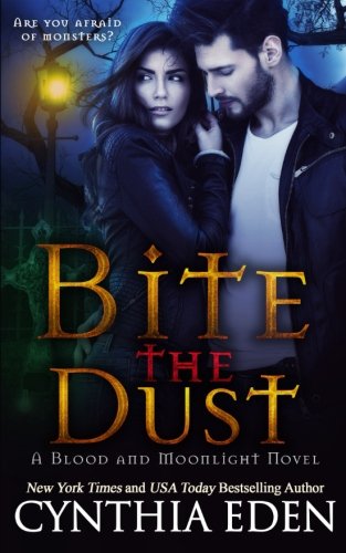 Bite The Dust (Blood and Moonlight)