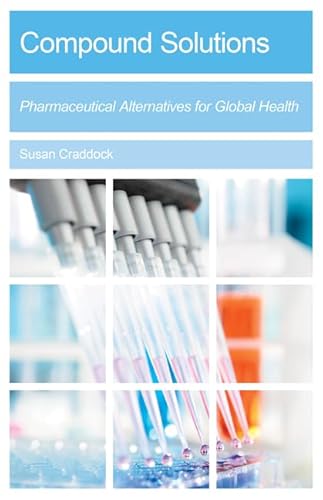 Compound Solutions: Pharmaceutical Alternatives for Global Health