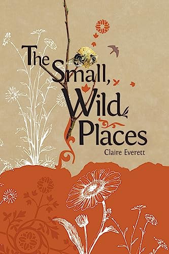 The Small, Wild Places