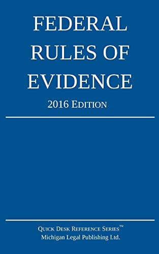 Federal Rules of Evidence; 2016 Edition
