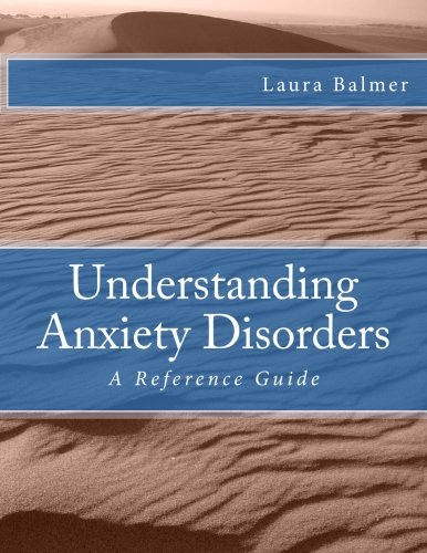 Understanding Anxiety Disorders: A Reference Guide