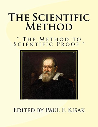 The Scientific Method: " The Method to Scientific Proof "