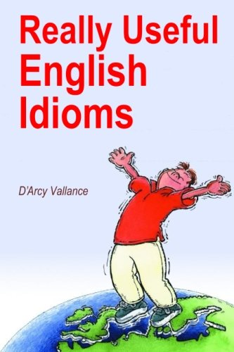 Really Useful English Idioms