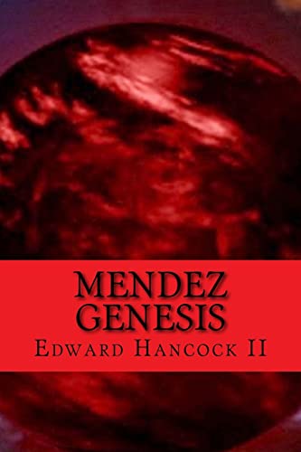 Mendez Genesis: An Alex Mendez Tale (The Mendez Series)
