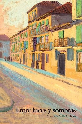Entre luces y sombras (Spanish Edition)