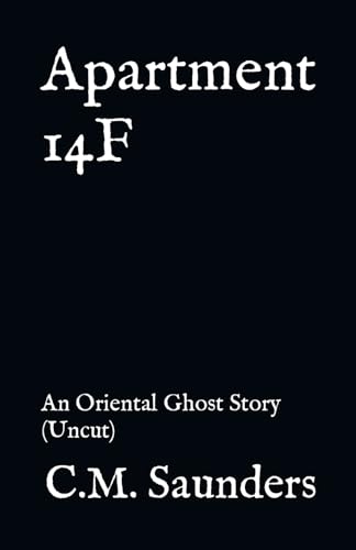 Apartment 14F: An Oriental Ghost Story (Uncut)