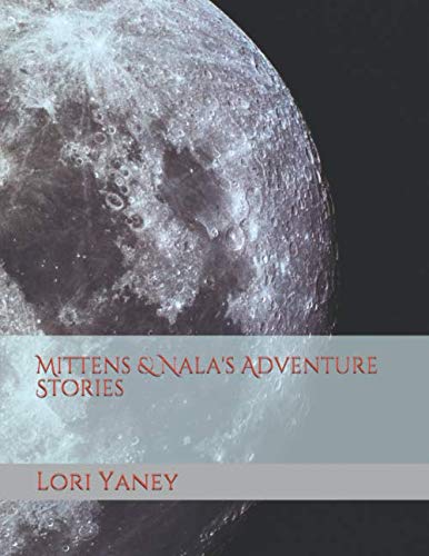 Mittens & Nala's Adventure Stories