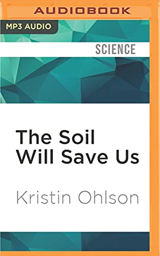 Soil Will Save Us, The