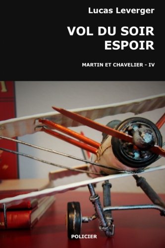 Vol du soir espoir (French Edition)