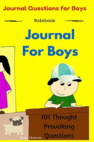 Journal for Boys: 101 Thought Provoking Questions: Journal Questions for Boys: (Notebook)