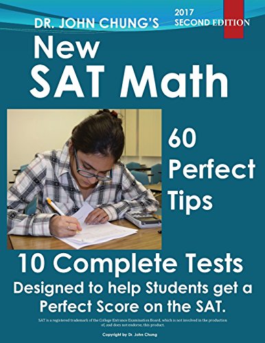 Dr. John Chung's New SAT Math: New SAT Math designed to get a perfect score