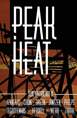 Peak Heat: A Dystopian Anthology