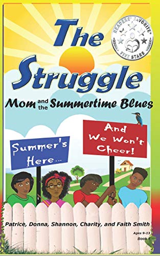 The Struggle: Mom and the Summertime Blues (#TheStruggleBooks)