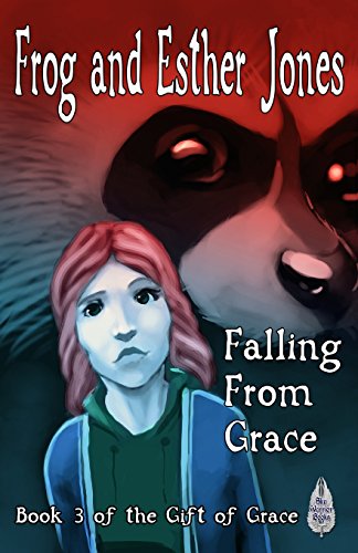 Falling from Grace (The Gift of Grace)