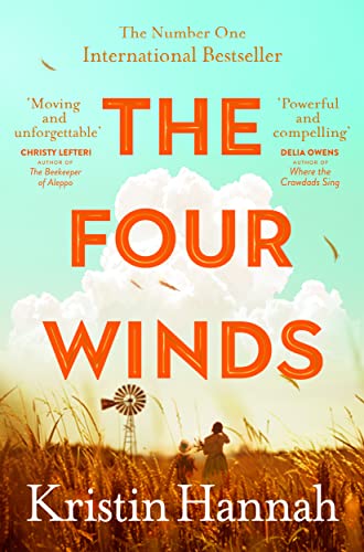 The Four Winds: From the multimillion copy bestselling author of The Women and The Nightingale