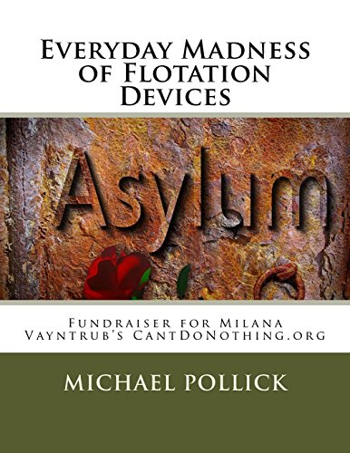 Everyday Madness of Flotation Devices: Fundraiser for Milana Vayntrub's CantDoNothing.org