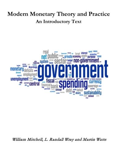 Modern Monetary Theory and Practice: An Introductory Text