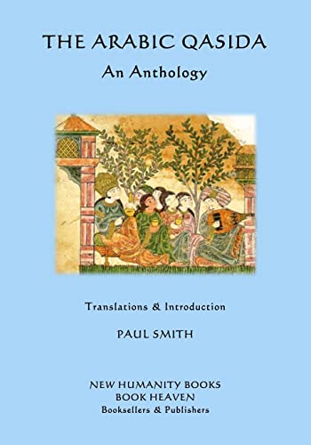 The Arabic Qasida - An Anthology