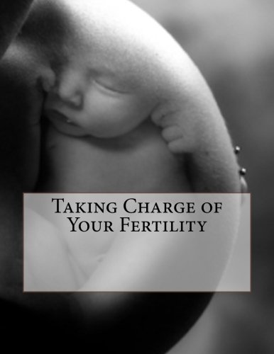Taking Charge of Your Fertility