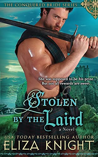 Stolen by the Laird: Volume 4 (Conquered Bride Series)