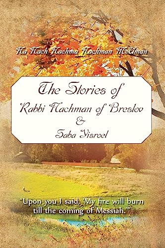 The Stories of Rabbi Nachman of Breslov and Saba Yisroel