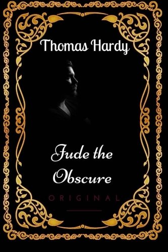 Jude the Obscure: By Thomas Hardy : Illustrated