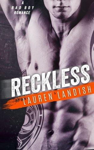 Reckless: A Bad Boy Romance
