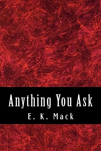 Anything You Ask