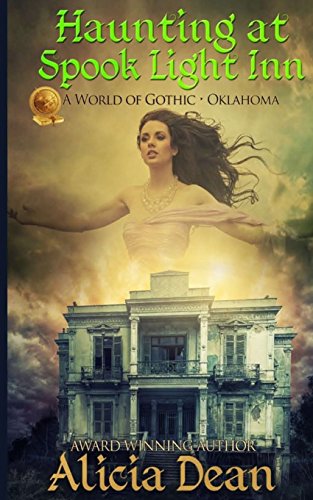 Haunting at Spook Light Inn: A World of Gothic- Oklahoma