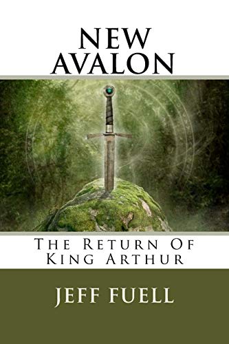 NEW AVALON: The Return of King Arthur
