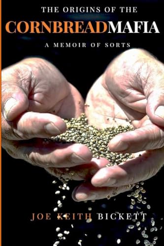 The Origins of the Cornbread Mafia (The Cornbread Mafia Book Series)
