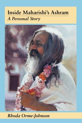 Inside Maharishi's Ashram: A Personal Story