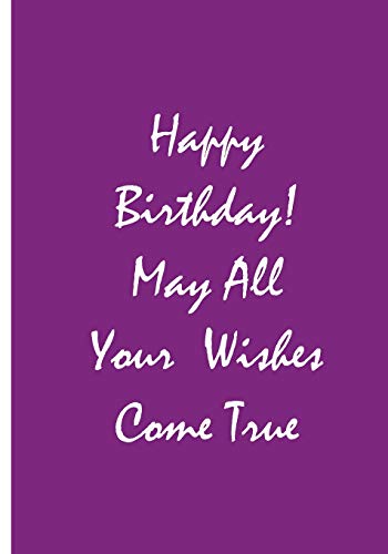 Happy Birthday! May All Your Wishes Come True - Purple Notebook / Journal: An Ethi Pike Collectible : Birthday Wishes